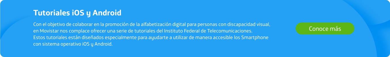 Cintillo de Tutoriales de Uso para Dispositivo Móviles. ¡Conoce más!