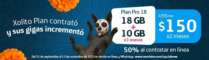 Banner Xolito Plan Pro 18 de Movistar México con 18GB más 10GB por 3 meses y 50% de descuento al contratar en línea