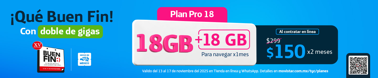 Buen Fin Movistar Plan Pro 18 con doble de gigas, 18 GB + 18 GB para navegar por $150 al contratar en línea del 13 al 17 de noviembre 2025