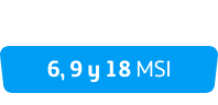 Ofertas HSBC 6, 9 y 18 MSI